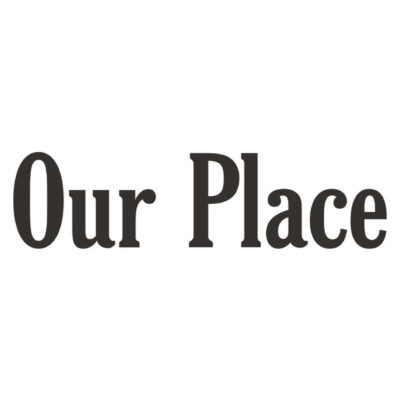 Our Place